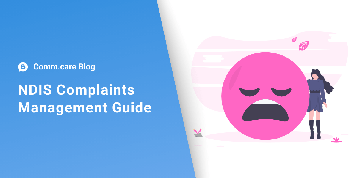 (Blog) NDIS Complaints Management Guide